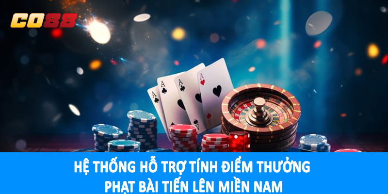 Hệ thống hỗ trợ tính điểm thưởng phạt bài tiến lên miền nam