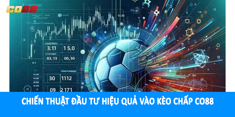 Sơ lược về kèo bóng đá CO88 cho hội viên