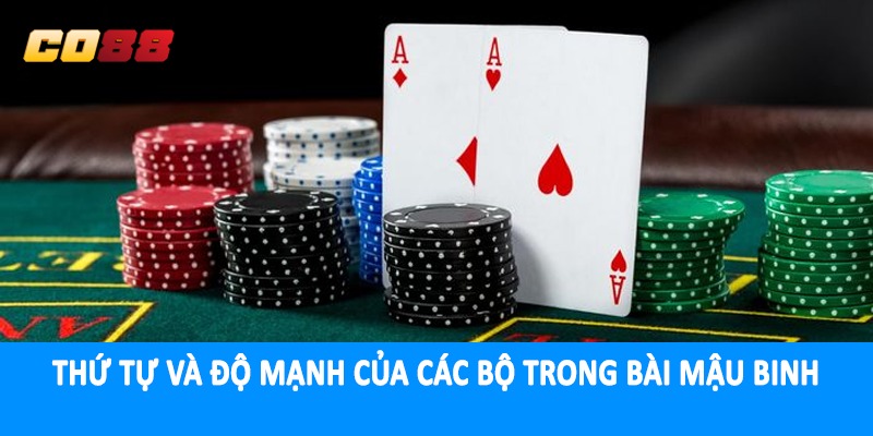 Thứ tự và độ mạnh của các bộ trong bài mậu binh
